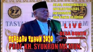 KH. SYUKRON MAKMUN TERBARU || CERAMAH YANG TEGAS, CERDAS, INFORMATIF, BERKUWALITAS DAN FAKTA SEJARAH