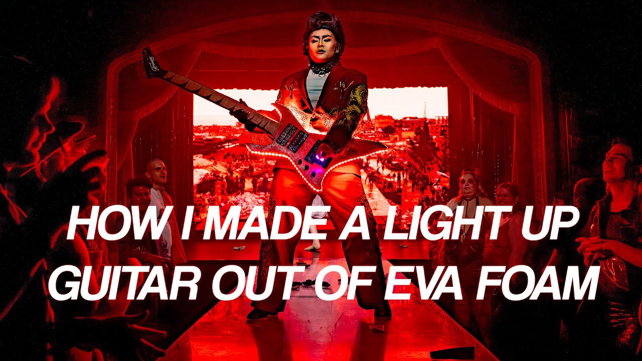 DIY Light Up Guitar Tutorial Made from EVA Foam | Cosplay/Drag Tutorial