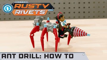 Spin Master | Rusty Rivets - How To Build The Ant Drill