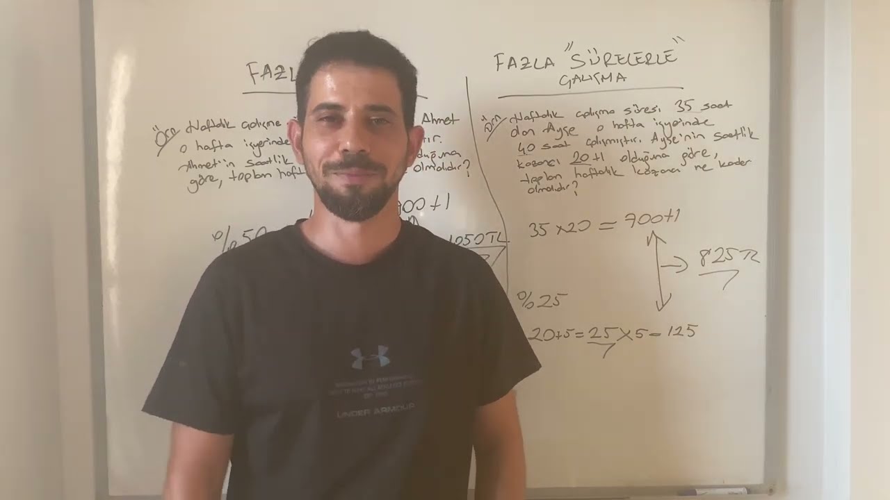 FAZLA ÇALIŞMA & FAZLA SÜRELERLE ÇALIŞMA