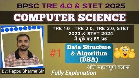 BPSC TRE & STET में पूछे गए Data Structure & Algorithm के 69 Questions By Pappu Sir #codingsharma 