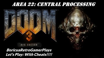 Doom 3: BFG Edition [CST Doom 3 Mod] (PC) Area 22 Playthrough (with cheats)