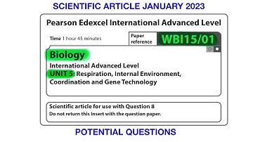 Pearson Edexcel International A level unit 5 scientific article potential questions for January 2023