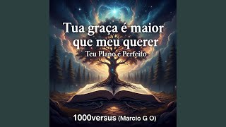 Tua Graça é Maior que Meu Querer (Teu Plano é Perfeito)