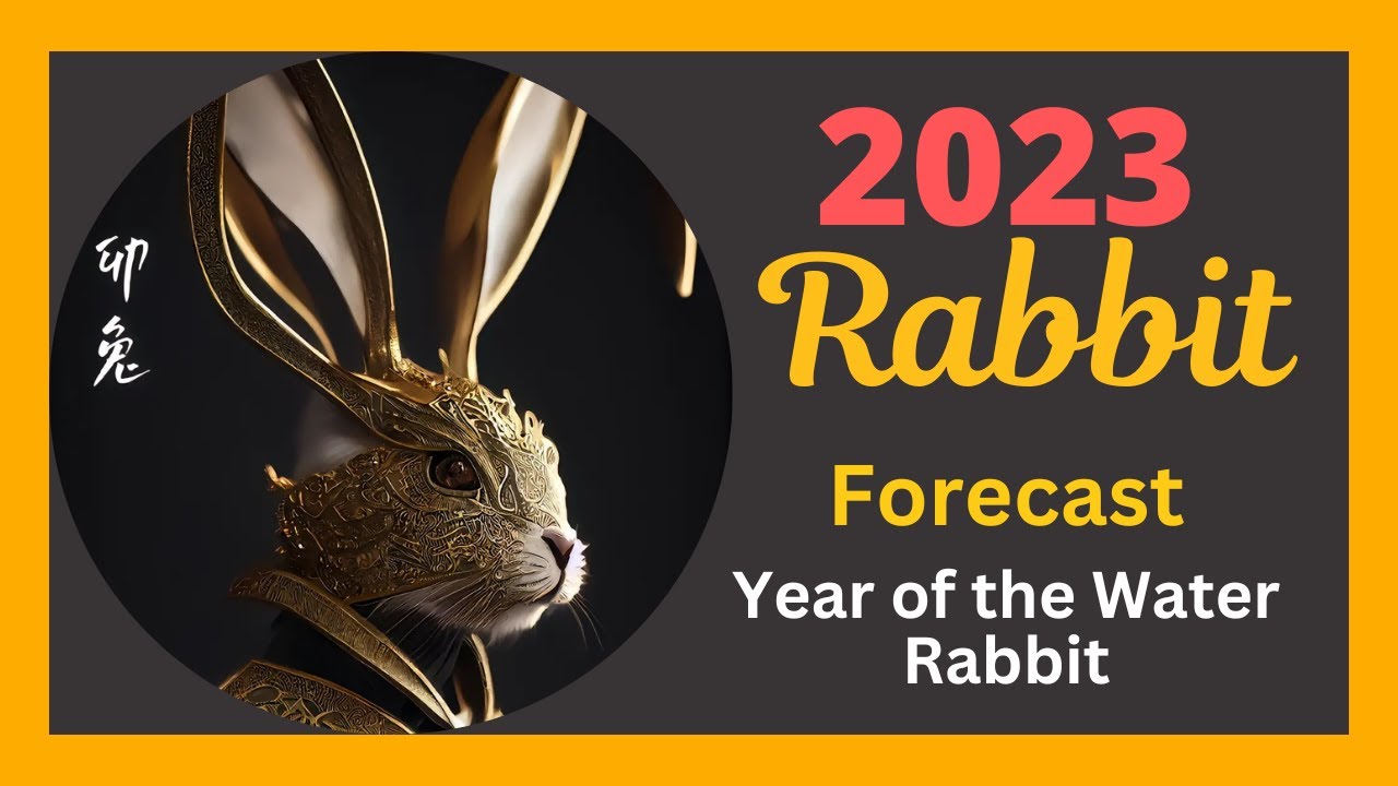 Year of the Rabbit: Horoscope Predictions 2024/2023 and Personality