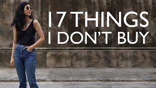17 Things I Don't Buy Anymore  Minimalism & Money Saving