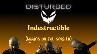 Disturbed - Indestructible (Lyrics on the screen).