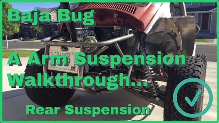 Baja Bug A Arm Rear Suspension Walkthrough