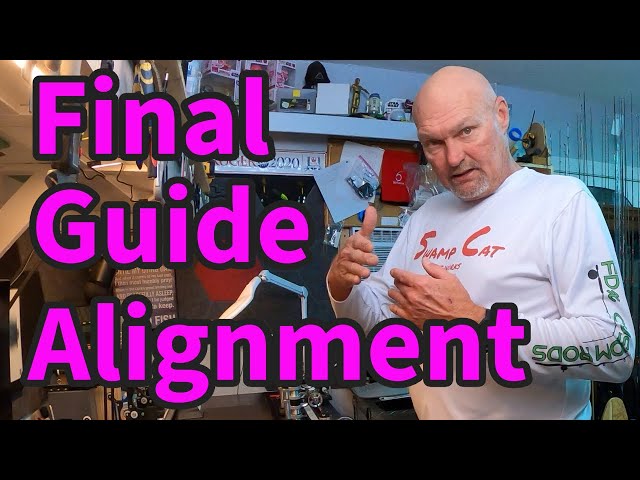 Final Guide Alignment 