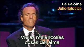 La Paloma - Julio Iglesias (dengan lirik dan foto)