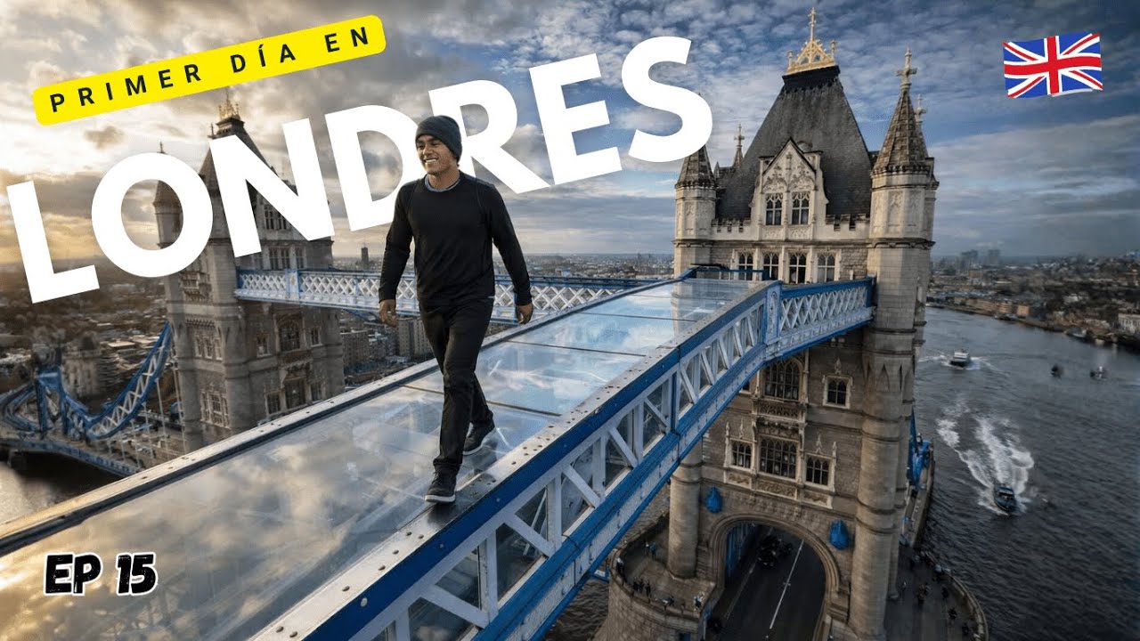 Caminé sobre vidrio en el TOWER BRIDGE | Mochilón por Europa EP – 15