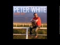 Peter White - Good Day