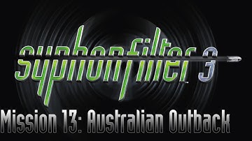 Syphon Filter 3 Playthrough [No Commentary] | Mission 13: Australian Outback (Super Agent)