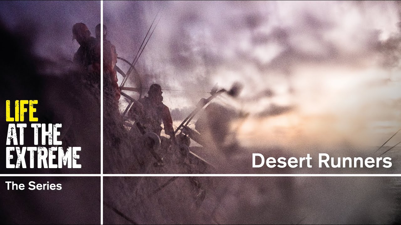 Life at the Extreme - Ep. 13 - Desert Runners | Volvo Ocean Race 2014-15