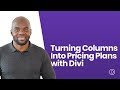 Turning Columns Into Pricing Plans with Divi