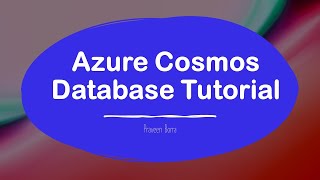 Azure Cosmos Database Tutorial | Azure Cosmos DB overview | How to Query Cosmos DB | Azure Cosmos DB
