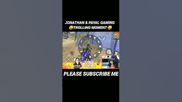 😜 @JONATHANGAMINGYT & @PAYALGAMING TROLLING MOMENT😂 #jonathangaming #payalgaming #bgmi #shorts