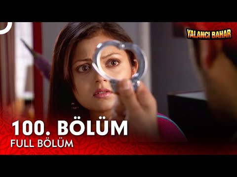 Yalancı Bahar Hint Dizisi | 100. Bölüm