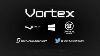 Vortex Steam Launch Trailer