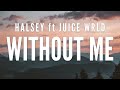 Halsey Without Me Clean Lyrics Ft Juice WRLD Halsey Without Me Clean Lyrics Ft Juice WRLD