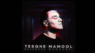 Shahrooz Goodarzi - Tebghe Mamool