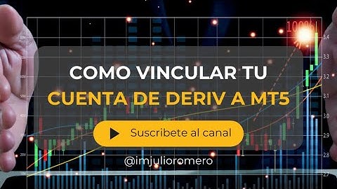Conecta tu Cuenta Deriv a MT5 | Guía Completa para Principiantes