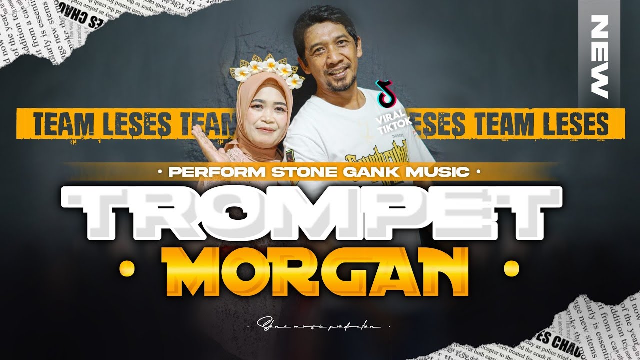 DJ ❗❗TROMPET MORGAN X PASUKAN LESES
