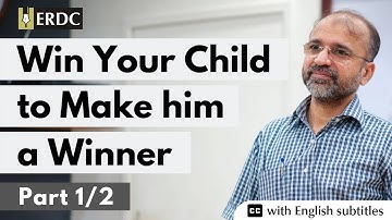 Win Your Child To Make Him a Winner | Part 1/2 | Salman Asif Siddiqui