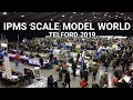IPMS Scale model world 2019 - Telford model show