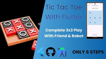 Build a Perfect Tic Tac Toe App with Flutter & GetX | Full Tutorial with AI Robot & Friend Mode