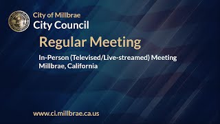 Millbrae City Council Regular Meeting - November 26, 2024