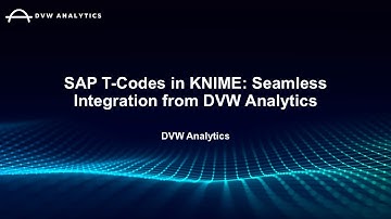 SAP T-Codes in KNIME: Seamless Integration from DVW Analytics