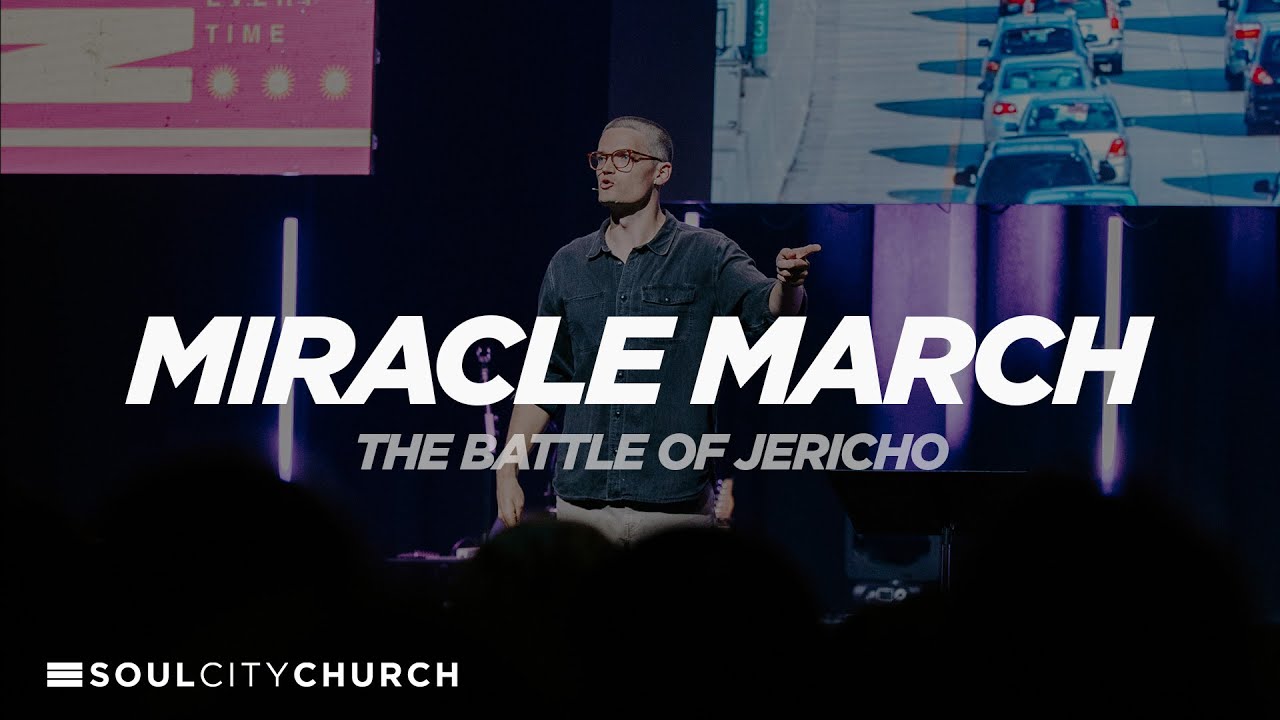 Miracle March | Jon Jorgenson | Soul City Church