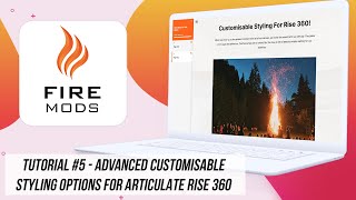 Fire Mods Tutorial for Articulate Rise 360 - Advanced Customisable Styling Options
