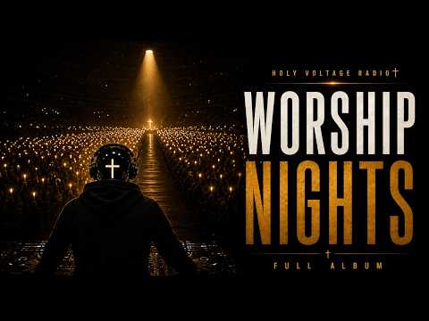 Worship Nights Full Album video thumbnail