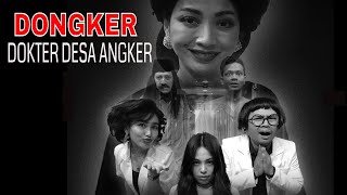[FULL] DONGKER: DOKTER DESA ANGKER | BTS (03/09/22)