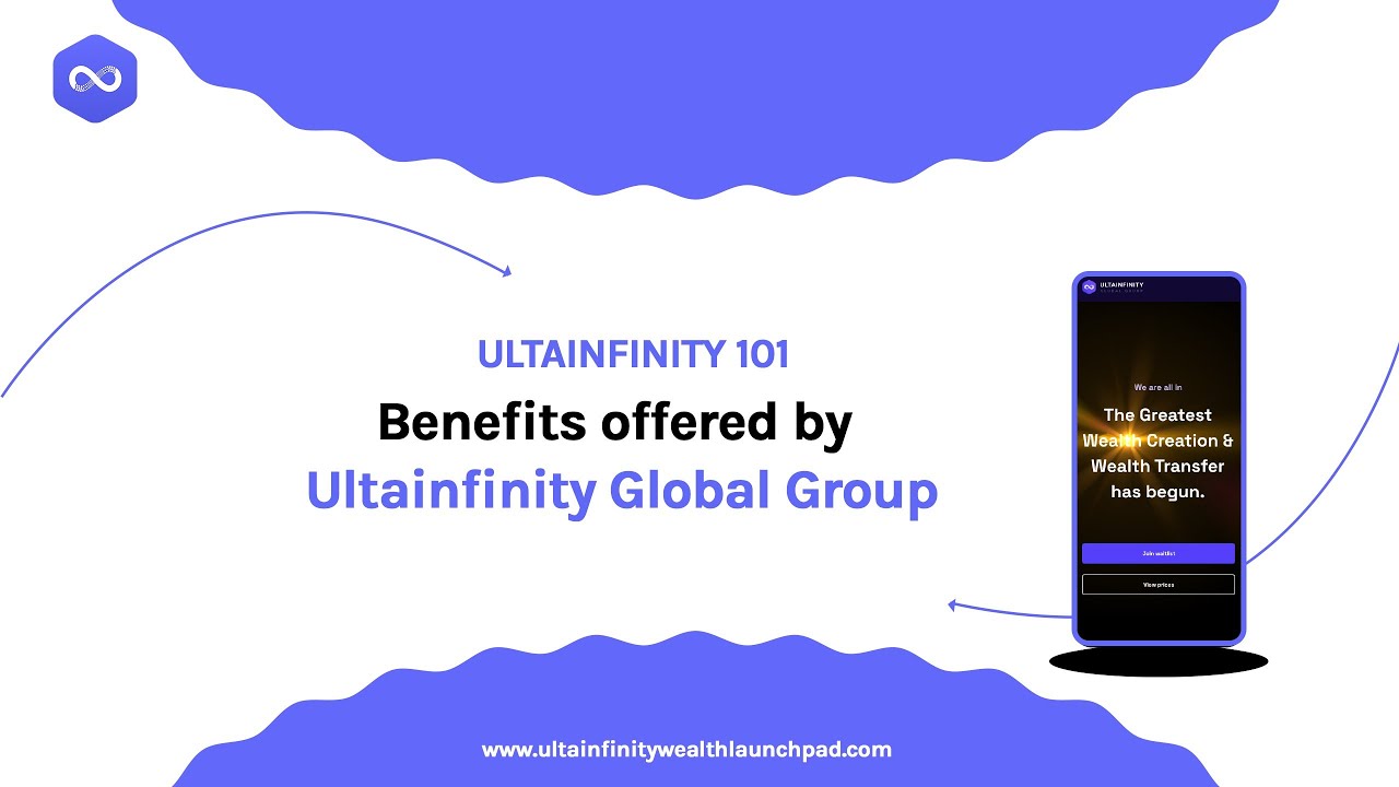 BENEFITS OFFERED BY THE ULTAINFINITY GLOBAL GROUP - YouTube