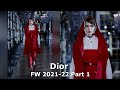 Dior Fall Winter 2021 22 Part 1