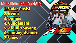 Download Lagu Full Album KMB GEDRUG || Terbaru || Sadar Posisi - Nemu - Dumes MP3