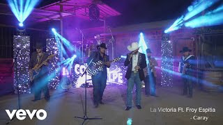 La Victoria Contragolpe De Froy Espitia - Caray Video Oficial