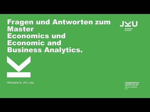 Fragen & Antworten Master Economics und Master Economic and Business Analytics - Online-Infotag JKU