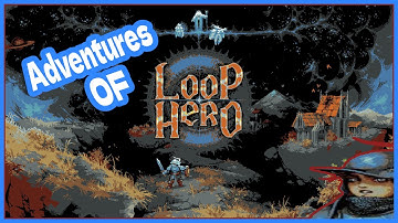 Loop Hero Adventures 23