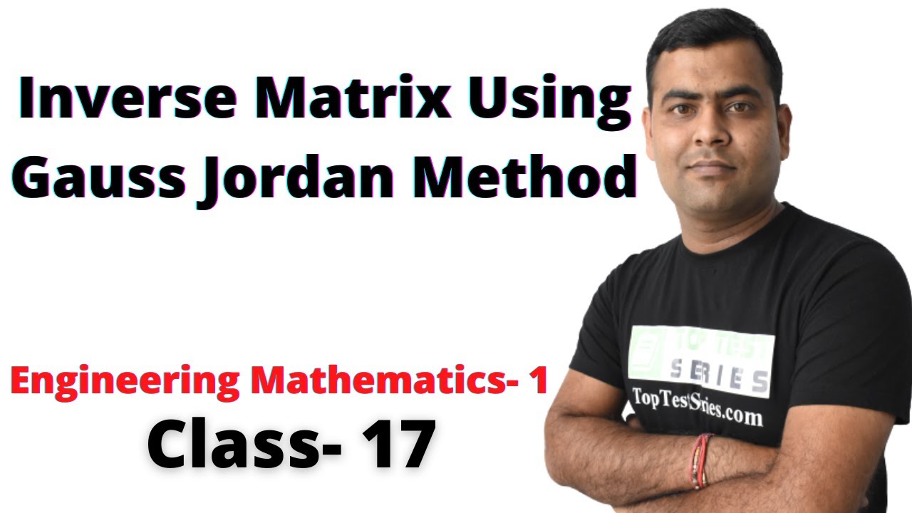 Inverse Matrix Using Gauss Jordan Method in Hindi, Engineering ...