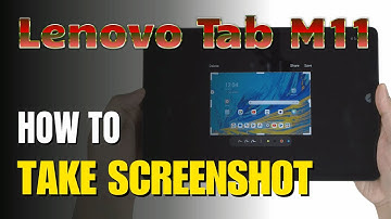How to Take Screenshot Lenovo Tab M11