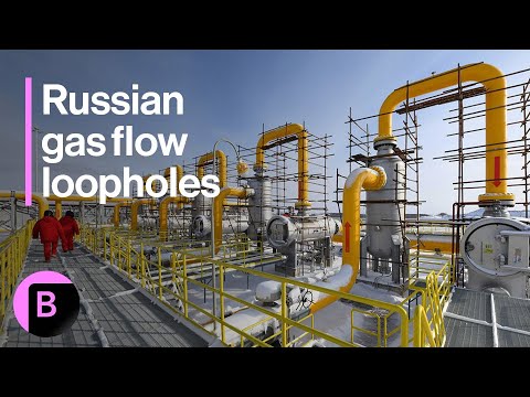 EU Seeks to Close Off Russian Gas Flow Loopholes