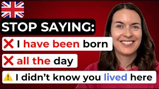 3 English grammar mistakes (present perfect, ALL and WHOLE, advanced past tenses)