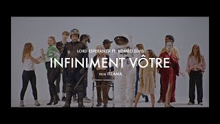 Lord Esperanza - Infiniment Vôtre ft. Romeo Elvis (prod. Itzama)