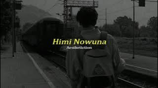 Himi Nowuna හිමි නොවුන (Slowed reverb)