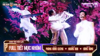 Hoàng Rob, Đông Hùng, Phùng Minh Cương Full Tiết Mục Nhóm Tại Anh Trai Vượt Ngàn Chông Gai 2026