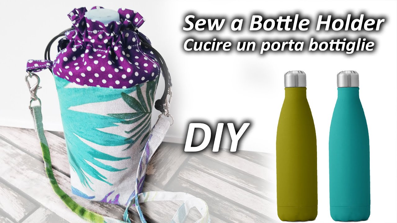 DIY how to make Cross body water bottle holder | Come fare un porta  bottiglietta d'acqua Tutorial - YouTube